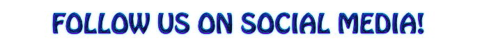 Bold blue text reading 'FOLLOW US ON SOCIAL MEDIA!'