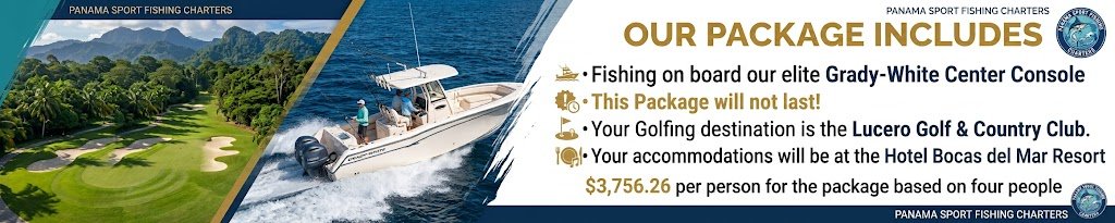 Promotional banner for Panama sport fishing charters showing a golf course scene and a speedboat with package highlights and price per person.",